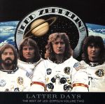 【中古】 【輸入盤】Latter Days： Best of Led Zeppelin， Vol．2／レッド・ツェッペリン