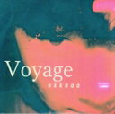 【中古】 Voyage(紙ジャケット仕様)/okkaaa