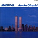 【中古】 MAGICAL 大橋純子の世界III/大橋純子