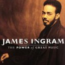 【中古】 【輸入盤】THE　POWER　OF　GREAT　MUSIC／ジェイムス・イングラム