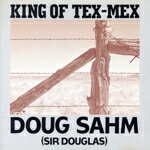 【中古】 キング・オブ・テックス・メックス／ダグ・サーム（サー・ダグラス）