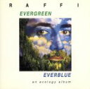 【中古】 【輸入盤】Evergreen Everblue/ラフィ