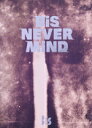 【中古】 NEVER MiND(初回生産限定盤)(Blu−ray Disc付)/BiS