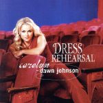 【中古】 【輸入盤】Dress　Rehearsal／CarolynDawnJohnsonキャロリン・ドーン・ジョンソン