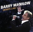 【中古】 【輸入盤】2 Nights Live/バリー・マニロウ