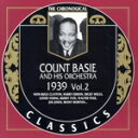 【中古】 【輸入盤】Classics 1939 Vol. 2/カウント・ベイシー