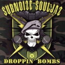 【中古】 【輸入盤】Droppin Bombs/SubNoizeSouljaz