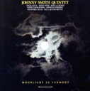 【中古】 【輸入盤】MOONLIGHT IN VERMONT/ジョニー・スミス・カルテット