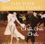 【中古】 【輸入盤】Cha　Cha　Cha－Take　Your　Partners　Please！／RayHamilton