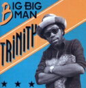 【中古】 【輸入盤】Big Big Man/Trinity(アーティスト)