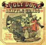 【中古】 【輸入盤】Great　Skifflebilly　Train　Wreck／UglyDogSkiffleCombo（アーティスト）