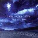 【中古】 【輸入盤】Peace on Earth (Snys)/CastingCrowns