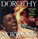 【中古】 【輸入盤】Shake the Devil Off/DorothyNorwood
