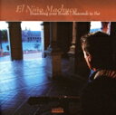【中古】 【輸入盤】Searching Your South (Buscando Tu Sur)/ElNinoMachuca(アーティスト)