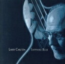 【中古】 【輸入盤】Sapphire Blue/ラリー・カールトン・トリオ
