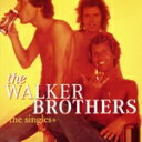 【中古】 【輸入盤】Singles & More/WalkerBrothers