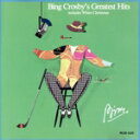 【中古】 【輸入盤】Greatest Hits/ビング・クロスビー