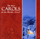 【中古】 【輸入盤】Best Carols in the World..Ever/(オムニバス)