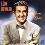 【中古】 【輸入盤】My　Best　to　You／EddyHoward（アーティスト）