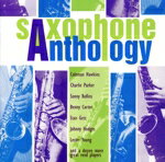 【中古】 【輸入盤】Saxophone Anthology／Va-saxaphone（アーティスト）