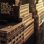 【中古】 【輸入盤】Boy　With　No　Name／トラヴィス