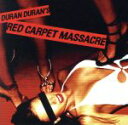 【中古】 【輸入盤】Red Carpet Massacre (Snys)/デュラン・デュラン