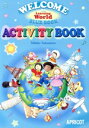 【中古】 WELCOME to Learning World BLUE BOOK アクティビティブック/中本幹子(著者)