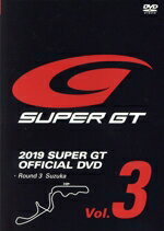 【中古】 DVD　2019　SUPER　GT　OFFICIAL　DVD　Round　3　SUZUKA(VOl．3)／三栄書房
