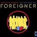 【中古】 【輸入盤】Juke Box： Heroes／Very Best of Foreigner／フォリナー