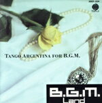 【中古】 BGM〜アルゼンチン・タンゴ編／（オムニバス）