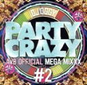 【中古】 PARTY CRAZY #2-AV8 OFFICIAL MEGA MIXXX-/DJ OGGY