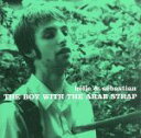 【中古】 【輸入盤】The Boy With the Arab Strap/ベル・アンド・セバスチャン