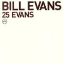 【中古】 25 EVANS ヴァーヴ編/ビル・エヴァンス(p),モンティ・バドウィッグ(b),シェリー・マン(ds),ゲイリー・ピーコック(b),ポール・モチア...