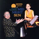 【中古】 Midnight Sun/MOON haewon with Tsuyoshi Yamamoto,香川裕史,チッコソウマ