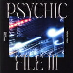 【中古】 PSYCHIC　FILE　III（通常盤）／PSYCHIC　FEVER　from　EXILE　TRIBE