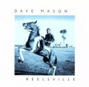 【中古】 【輸入盤】Reelsville／デイヴ・メイスン