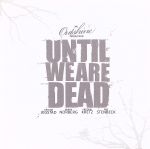 #9: Until We Areβ