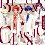 （アニメーション）,Gran★MyStar,ベートーヴェン（cv．内田雄馬）,モーツァルト（cv．伊東健人）,ショパン（cv．安部瞬）,リスト（cv．石毛翔弥）販売会社/発売会社：キングレコード（株）(キングレコード（株）)発売年月日：2025/05/21JAN：4988003641573オリジナルTVアニメ『クラシック★スターズ』のエンディングテーマを収録した、Character Song Mini Album『BEYOND CLASSIC』が発売決定！表題曲は作品のエンディングテーマである「BEYOND CLASSIC」となり、メインキャラクターでもあるベートーヴェン、モーツァルト、ショパン、リストが歌唱します。収録楽曲は、メインキャラクターがそれぞれ歌唱するソロ楽曲も含む全5曲を収録。 (C)RS