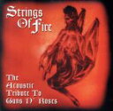 【中古】 【輸入盤】Strings　of　Fire：　Acoustic　Tributet　to　Guns　n’　Roses／ガンズ・アンド・ローゼズ