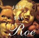 【中古】 【輸入盤】Just　Say　Roe／JustSayYes（Series）