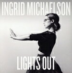 【中古】 【輸入盤】LIGHTS　OUT／イングリッド・マイケルソン