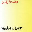 【中古】 【輸入盤】Rock　for　Light／バッド・ブレインズ