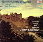  Historic　Organs　of　Austria／GustavLeonhardt（アーティスト）