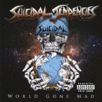 【中古】 ワ−ルド・ゴーン・マッド／スイサイダル・テンデンシーズ
