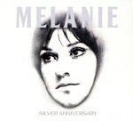 Artist Name: A - 【中古】 【輸入盤】SILVER　ANNIVERSARY／メラニー