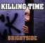 【中古】 【輸入盤】Brightside /キリング・タイム(US) 【中古】afb 1,298円