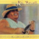 【中古】 【輸入盤】Ka Ano’i/イズラエル・カマカヴィヴォオレ