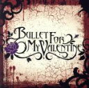 【中古】 【輸入盤】Bullet for My Valentine/ブレット・フォー・マイ・ヴァレンタイン
