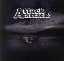 【中古】 【輸入盤】Attack Attack/Attack Attack!