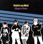 Idol Name: Ya Line - 【中古】 Vivid　in　my　Mind／Village　in　Maier